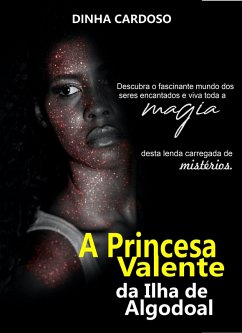 A Princesa Valente da Ilha de Algodoal (eBook, ePUB) - Cardoso, Dinha