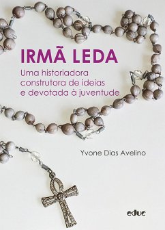 Irmã Leda (eBook, ePUB) - Avelino, Yvone Dias