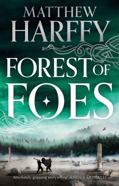 Forest of Foes (eBook, ePUB) - Harffy, Matthew