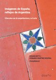 Imágenes de España, reflejos de Argentina (eBook, PDF)