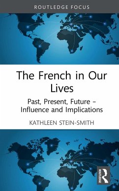 The French in Our Lives (eBook, ePUB) - Stein-Smith, Kathleen