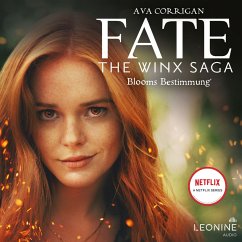 Blooms Bestimmung / Fate - The Winx Saga Bd.1 (MP3-Download) - Corrigan, Ava