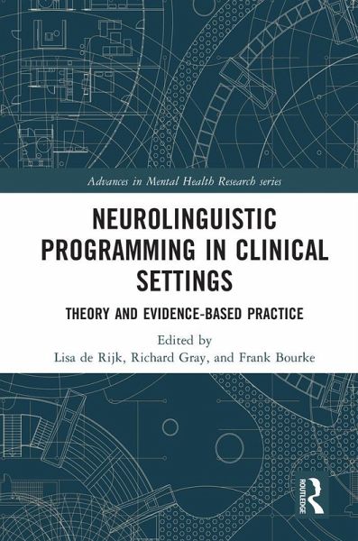 Neurolinguistic Programming in Clinical Settings (eBook, ePUB) Neurolinguistic Programming in Clinical Settings (eBook, ePUB)