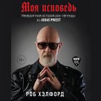 Moya ispoved'. Neveroyatnaya istoriya rok-legendy iz Judas Priest (MP3-Download)