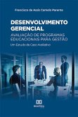 Desenvolvimento gerencial - Avaliação de Programas Educacionais para Gestão (eBook, ePUB)