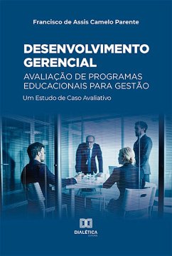 Cover Desenvolvimento gerencial - Avaliação de Programas Educacionais para Gestão (eBook, ePUB)