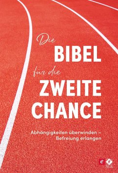 Die Bibel für die zweite Chance (eBook, ePUB) - Arterburn, Stephen; Stoop, David
