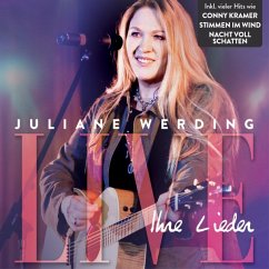 Juliane Werding - Ihre Lieder - Live! - Werding,Juliane