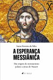 A esperança messiânica (eBook, ePUB)