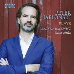 Cover Peter Jablonski Plays Grazyna Bacewicz Piano Works