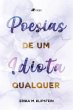Poesias de um idiota qualquer (eBook,... - Bild 1