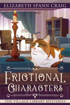 Frictional Characters (A Village Library Mystery, #6) (eBook, ePUB) - Craig, Elizabeth Spann
