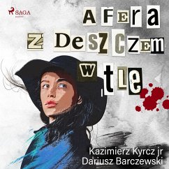 Afera z deszczem w tle (MP3-Download) - jr, Kazimierz Kyrcz; Barczewski, Dariusz