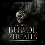 Die Bürde des Zerfalls (Band 1) (MP3-Download)