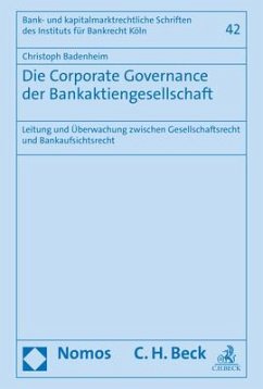 Die Corporate Governance der Bankaktiengesellschaft - Badenheim, Christoph
