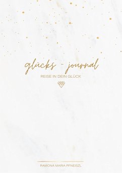 glücks-journal - Pfneiszl, Ramona