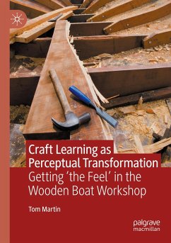 Craft Learning as Perceptual Transformation - Martin, Tom