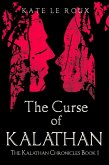 The Curse of Kalathan (The Kalathan Chronicles, #1) (eBook, ePUB)