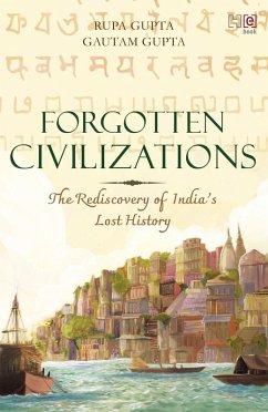 Forgotten Civilizations (eBook, ePUB) - Gupta, Rupa; Gupta, Gautam