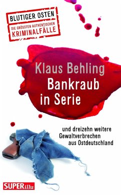 Bankraub in Serie Blutiger Osten Band 65 - Behling, Klaus