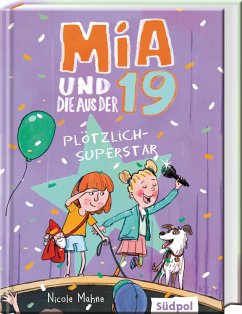 Mia und die aus der 19 - Plötzlich Superstar - Mahne, Nicole