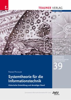 Systemtheorie für die Informationstechnik, Schriftenreihe Geschichte der Naturwissenschaften und der Technik, Bd. 39 - Pichler, Franz