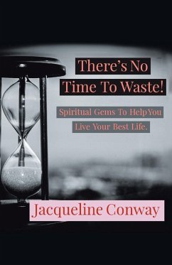 Cover There's No Time to Waste! (eBook, ePUB)