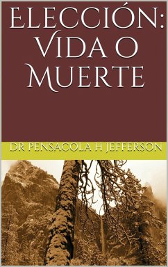 Cover Elección: Vida o Muerte (eBook, ePUB)