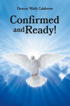 Confirmed and Ready! (eBook, ePUB) - Calabrese, Deacon Wally