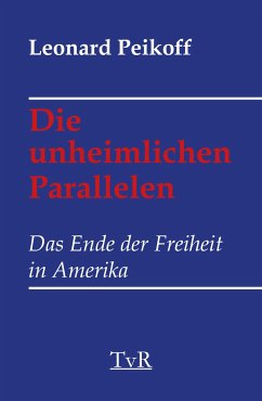 Die unheimlichen Parallelen - Peikoff, Leonard S.;Rand, Ayn