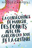 La conséquence de manger des donuts avec un garçon qui joue de la guitare (eBook, ePUB)