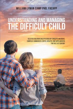 Understanding and Managing the Difficult Child (eBook, ePUB) - Camp Facapp, William Lyman