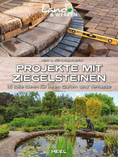 Projekte mit Ziegelsteinen (eBook, ePUB) - Bridgewater, Alan; Bridgewater, Gill