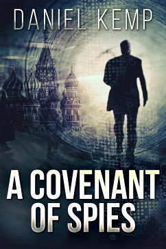 A Covenant of Spies (eBook, ePUB) - Kemp, Daniel