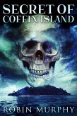 Secret Of Coffin Island (eBook, ePUB)
