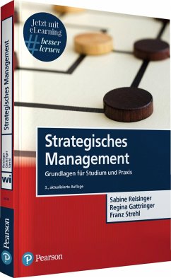 Strategisches Management - Reisinger, Sabine;Gattringer, Regina;Strehl, Franz