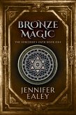Bronze Magic (eBook, ePUB) Bronze Magic (eBook, ePUB)