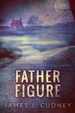 Father Figure (eBook, ePUB) - Cudney, James