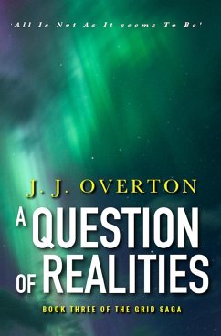Cover A Question of Realities (The Grid Saga, #3) (eBook, ePUB)