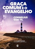 Graça comum e o evangelho (eBook, ePUB) Graça comum e o evangelho (eBook, ePUB)