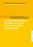 Derecho Administrativo disciplinario y penal del enemigo frente a la corrupcíon