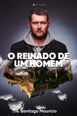 O reinado de um homem (eBook, ePUB)