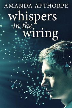 Whispers In The Wiring (eBook, ePUB) - Apthorpe, Amanda
