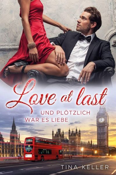 Love at last: Und plötzlich war es Liebe (eBook, ePUB)