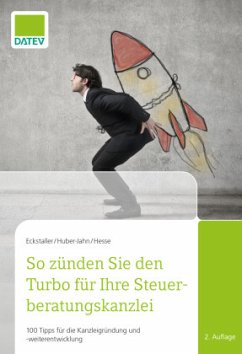 So zünden Sie den Turbo für Ihre Steuerberatungskanzlei - Hesse, Dipl.-Betriebswirt Thorsten;Huber-Jahn, Ingrid;Eckstaller, Claudia