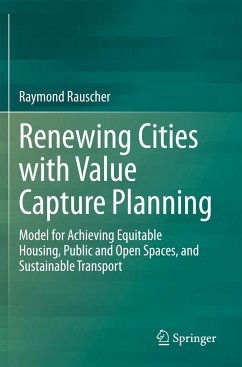 Renewing Cities with Value Capture Planning - Rauscher, Raymond