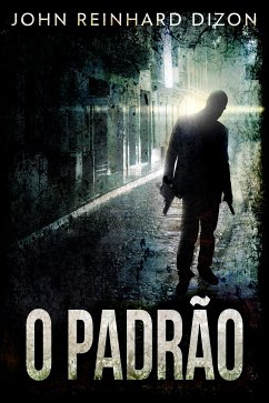 O Padrão (eBook, ePUB) - Dizon, John Reinhard