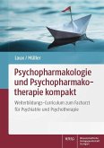 Psychopharmakologie und Psychopharmakotherapie kompakt (eBook, PDF)