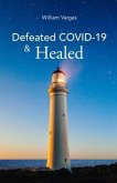 Defeated COVID-19 & Healed (eBook, ePUB)