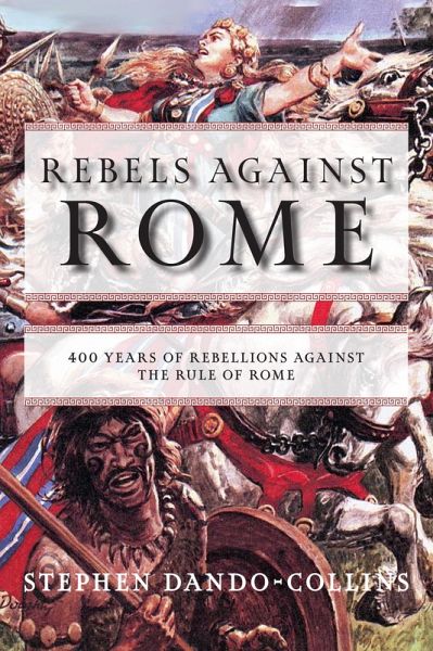 Rebels Against Rome (eBook, ePUB) Rebels Against Rome (eBook, ePUB)